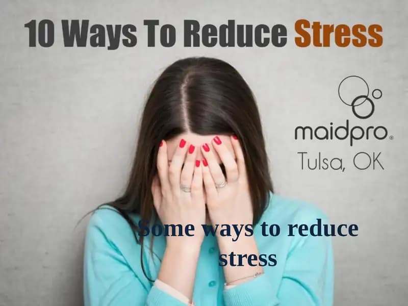 10 Ways To Reduce Stress
