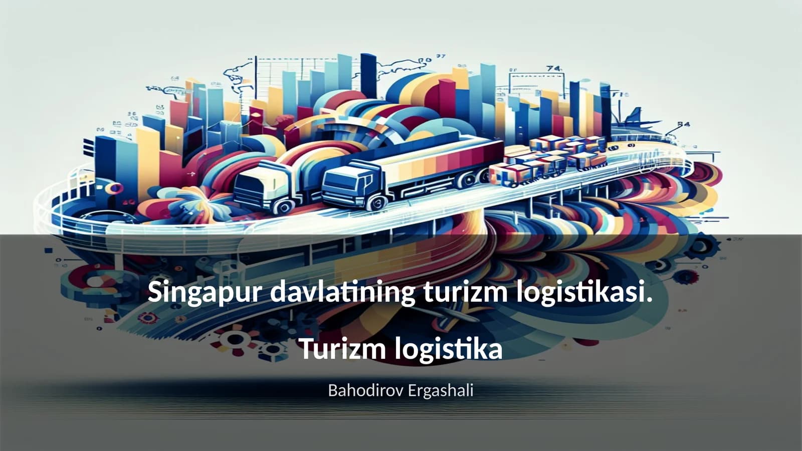 Singapur davlatining turizm logistikasi