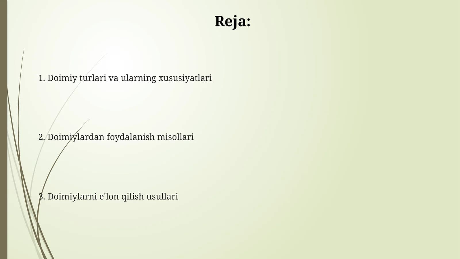 Doimiy turlari va ularning xususiyatlari