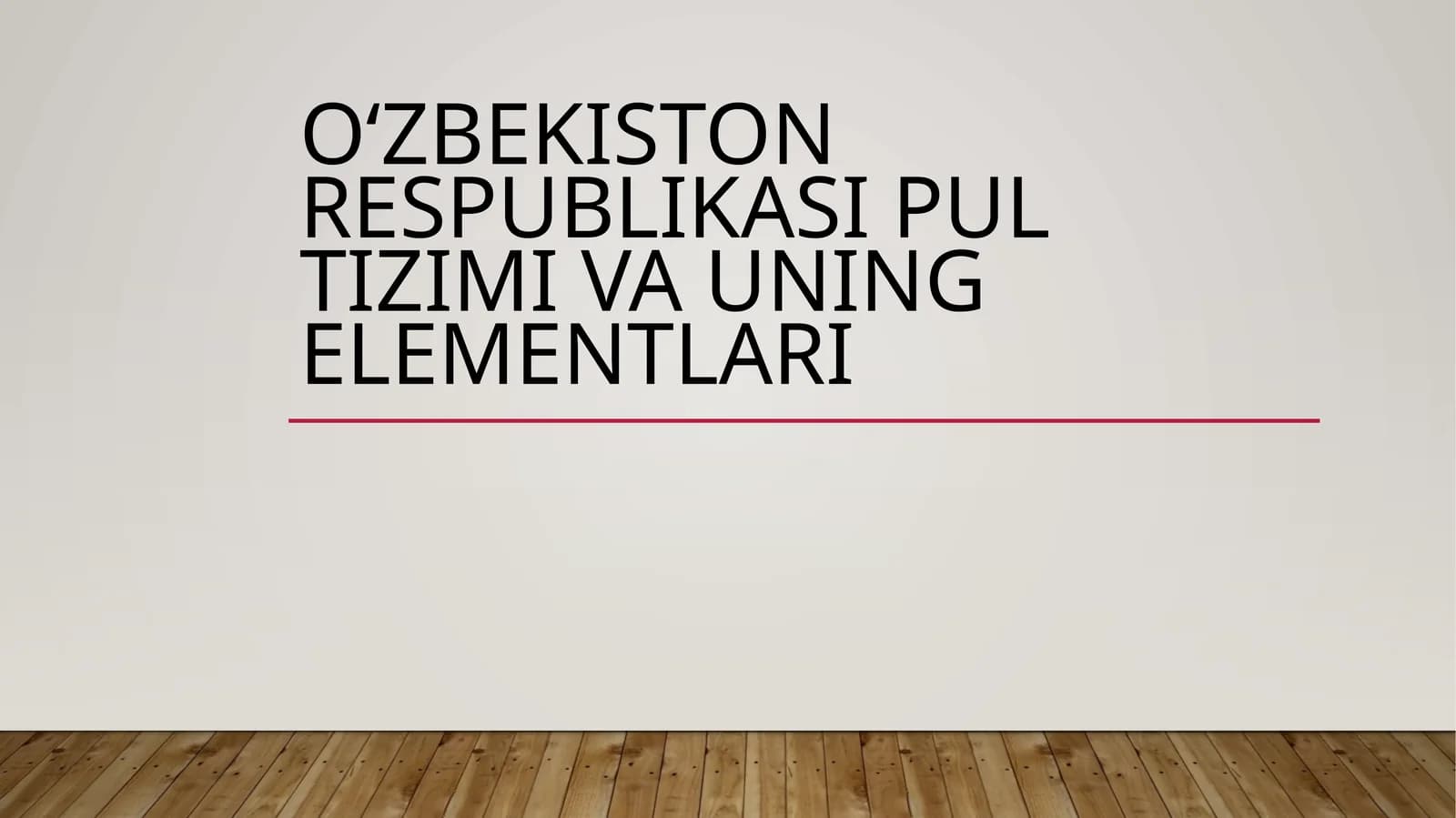 Oʻzbekiston Respublikasi pul tizimi va uning elementlari