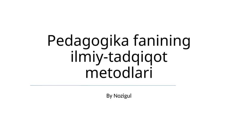 Pedagogika fanining ilmiy-tadqiqot metodlari