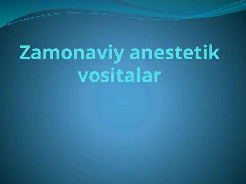 Zamonaviyanestetik vositalar