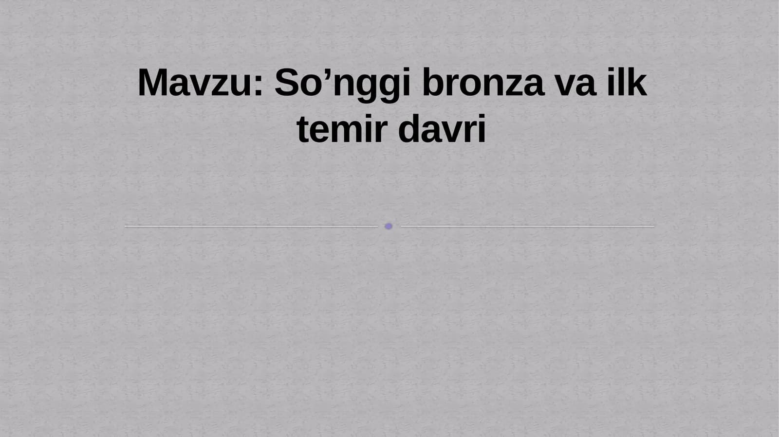So’nggi bronza va ilk temir davri