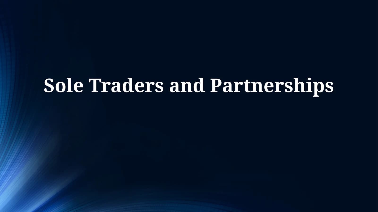 Sole Traders & Partnerships: An Overview