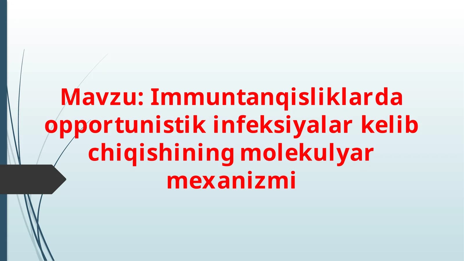 Immuntanqisliklarda opportunistik infeksiyalar kelib chiqishining molekulyar mexanizmi