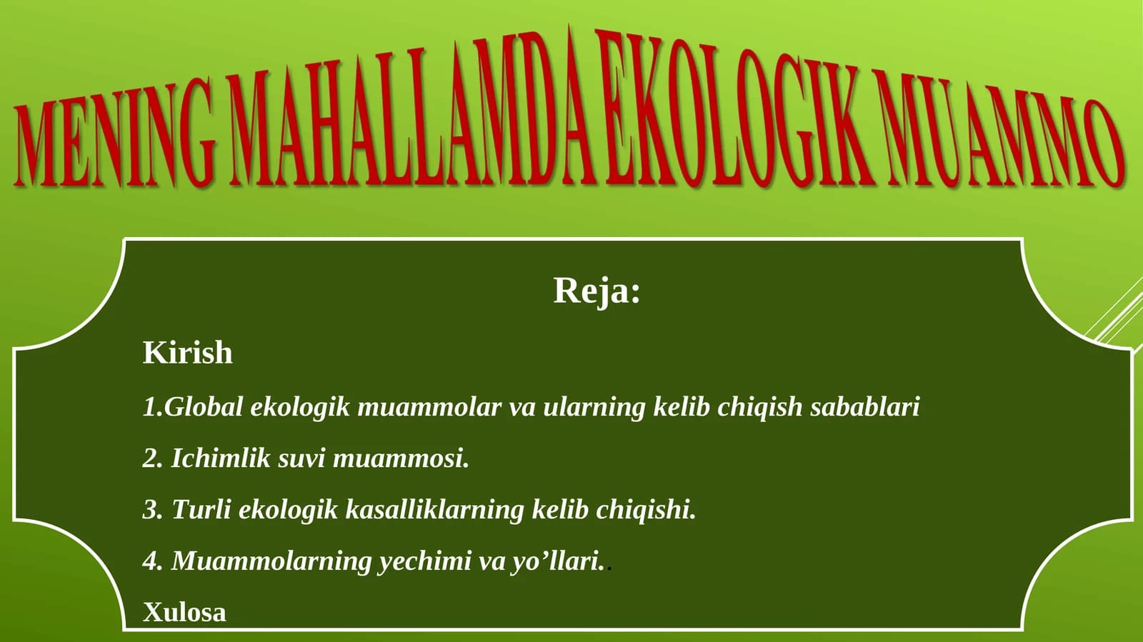 MENING MAHALLAMDA EKOLOGIK MUAMMO