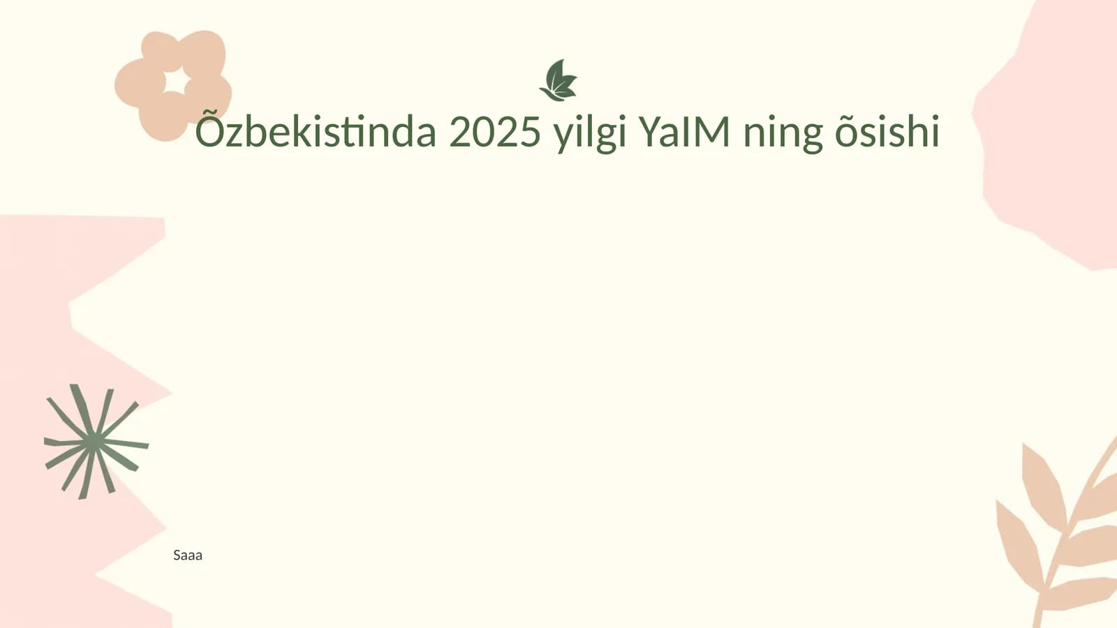 2025 yilgi YaIM ning õsishi