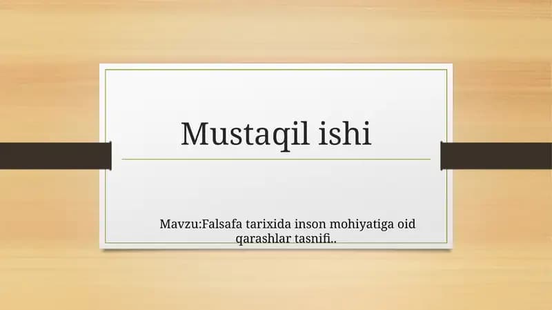 Falsafa tarixida inson mohiyatiga oid qarashlar tasnifi..