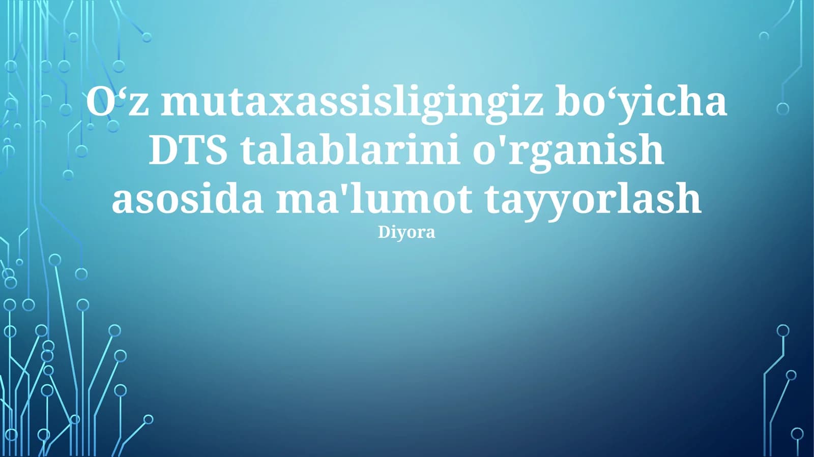 DTS talablarini o'rganish asosida ma'lumot tayyorlash