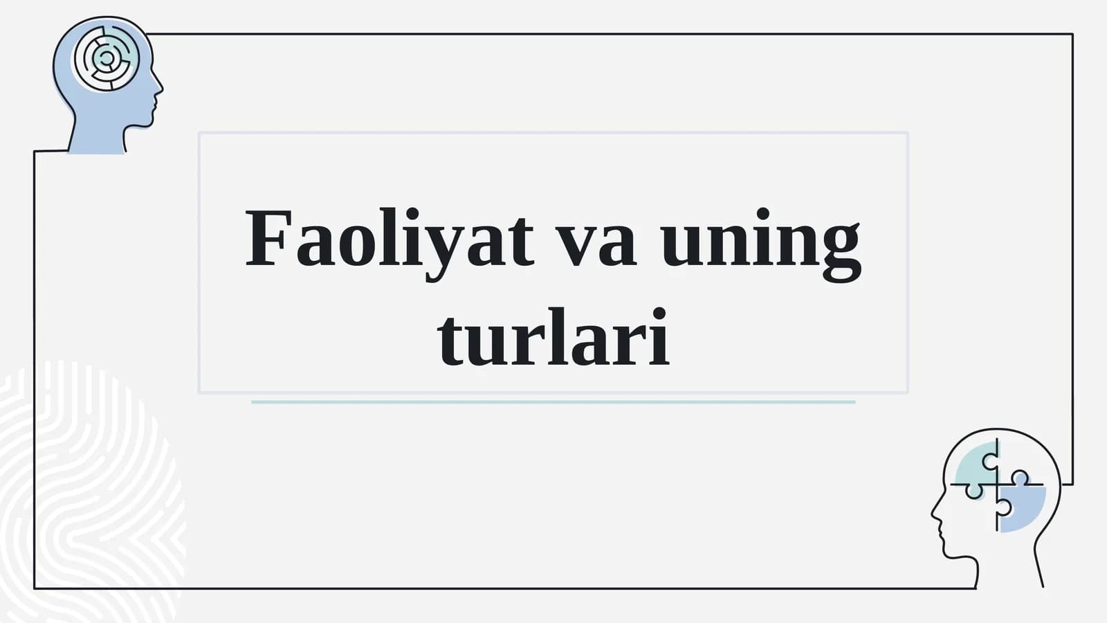 Faoliyat va uning turlari
