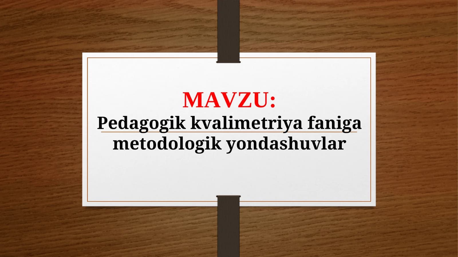 Pedagogik kvalimetriya faniga metodologik yondashuvlar