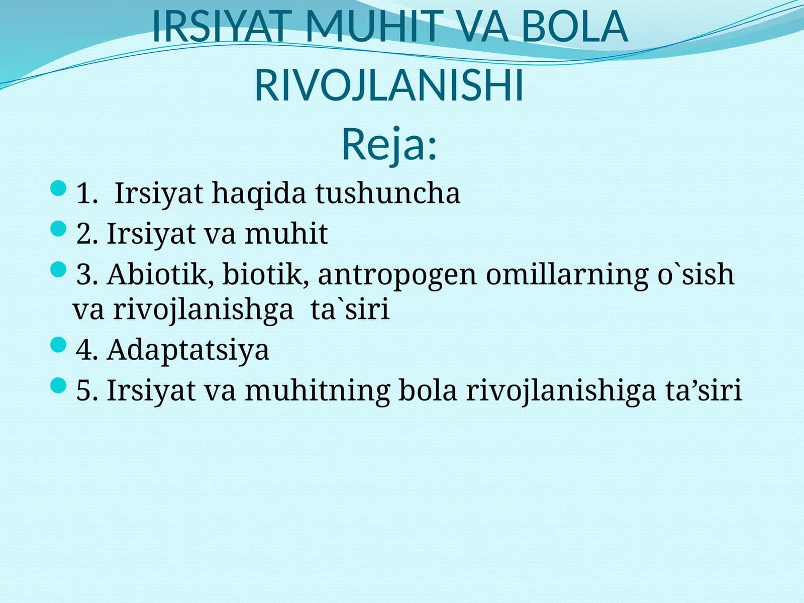 IRSIYAT MUHIT VA BOLA RIVOJLANISHI