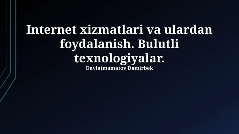 Internet xizmatlari va ulardan foydalanish