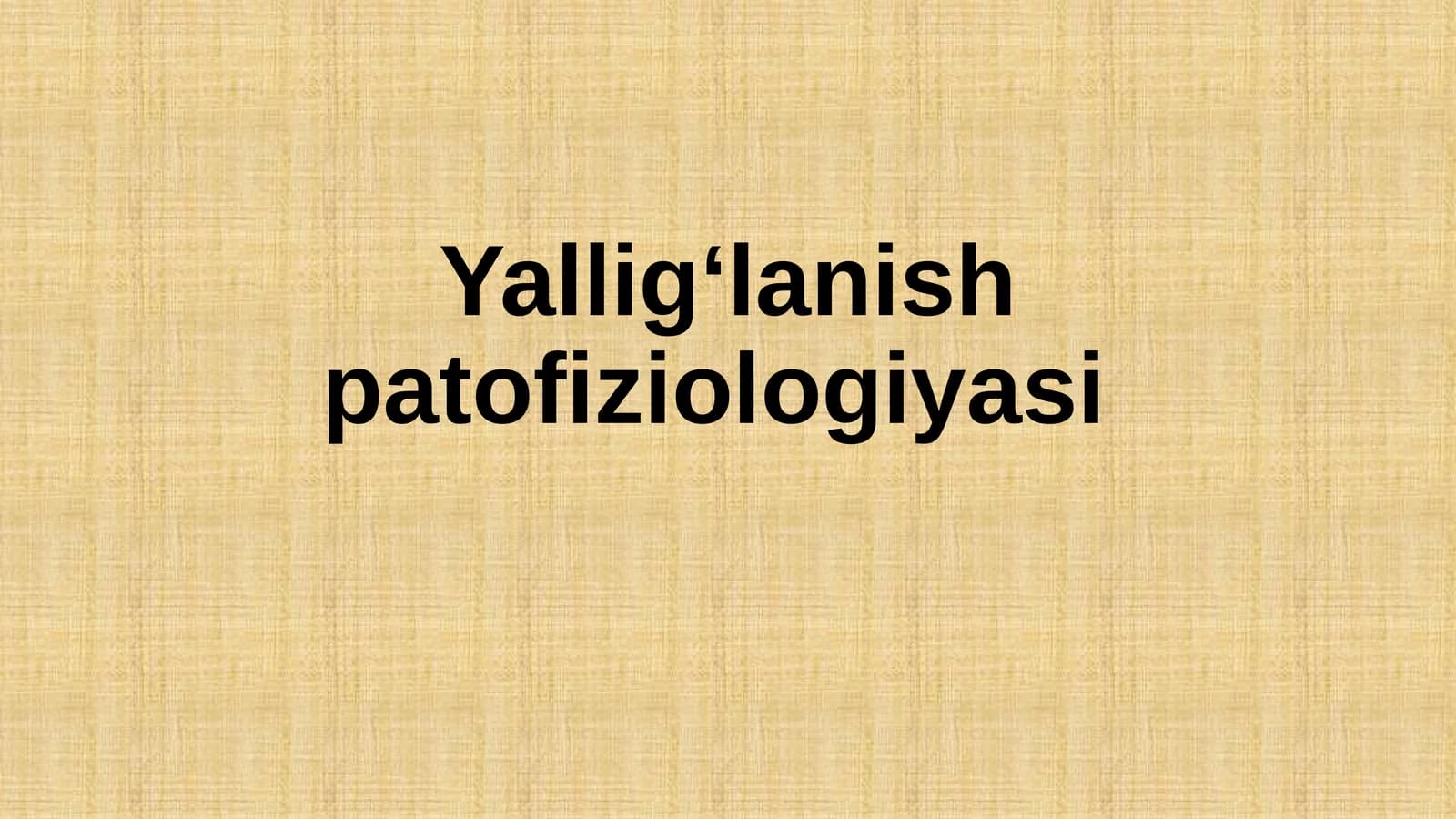 Yallig‘lanish patofiziologiyasi
