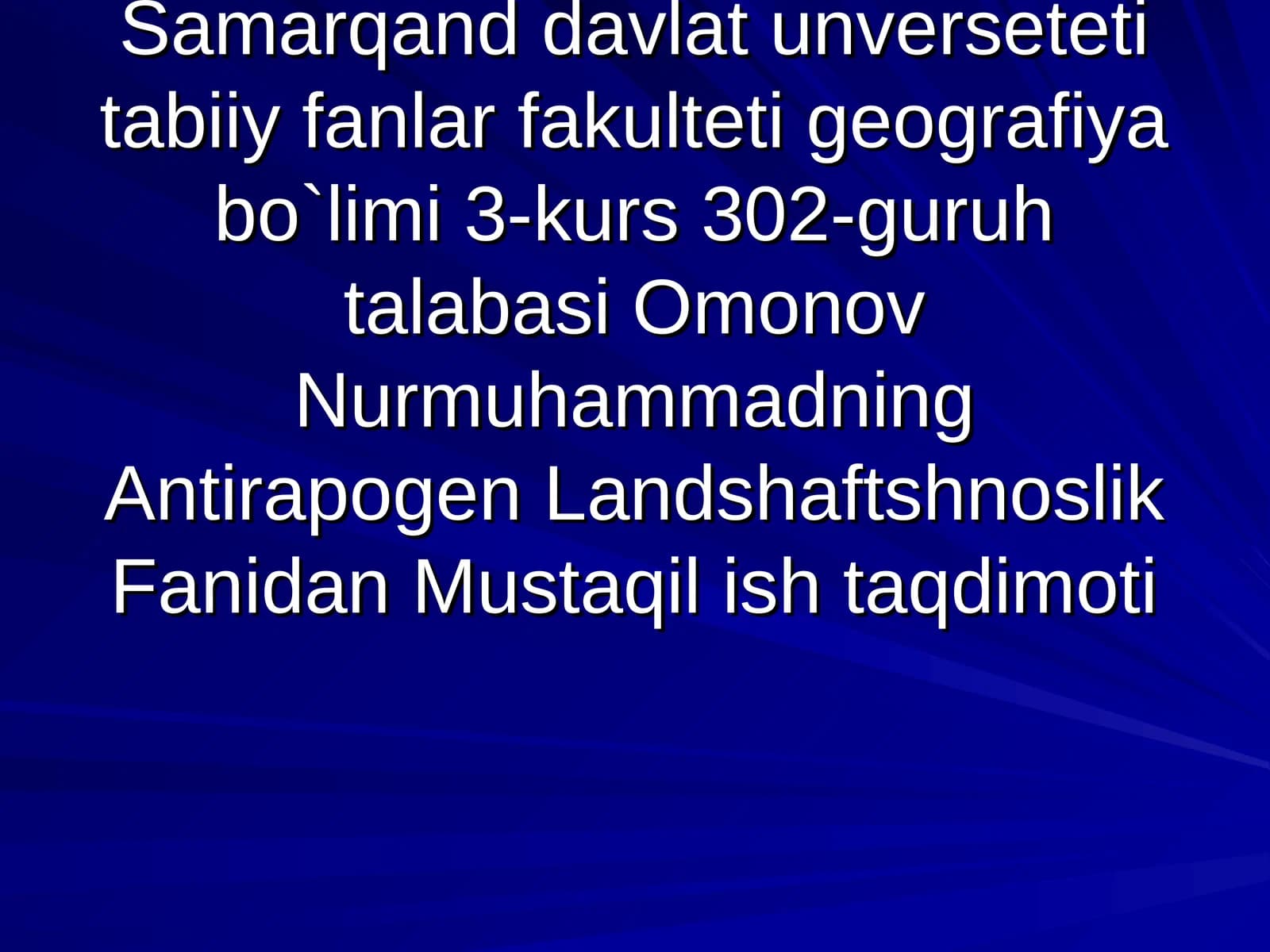 Antirapogen Landshaftshunoslik Fanidan Mustaqil ish taqdimoti