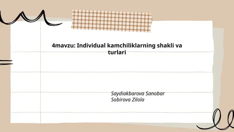 Individual kamchiliklarning shakli va turlari