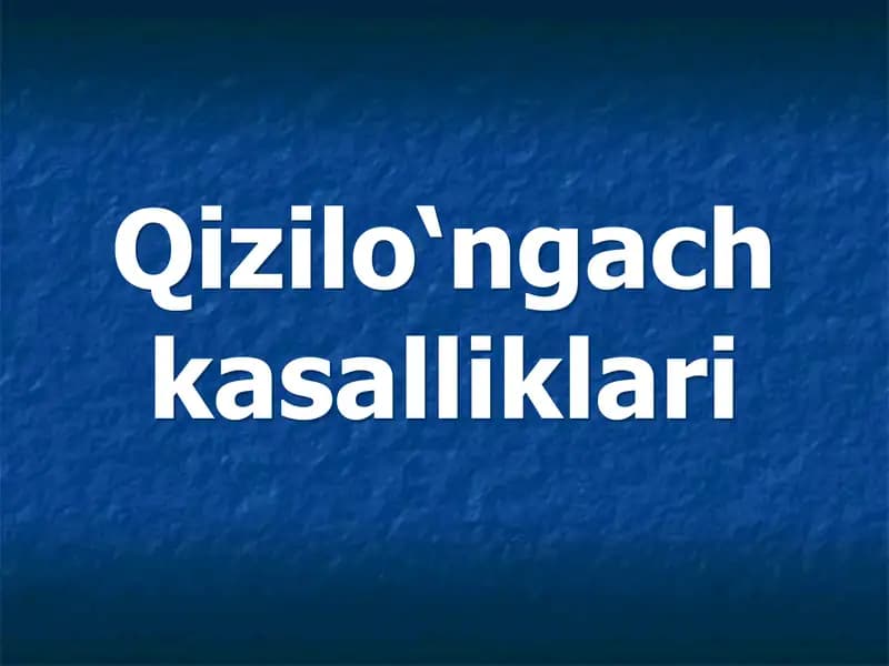 Qizilo‘ngach kasalliklari