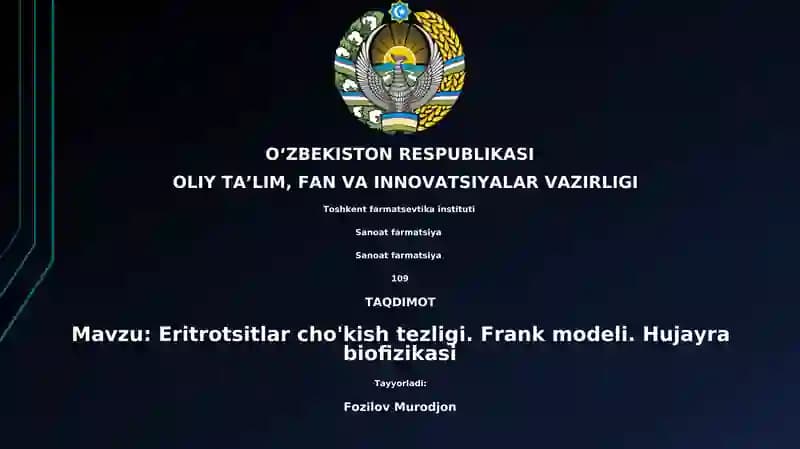 Eritrotsitlar cho'kish tezligi. Frank modeli. Hujayra biofizikasi