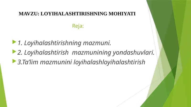 "LOYIHALASHTIRISHNING MOHIYATI"