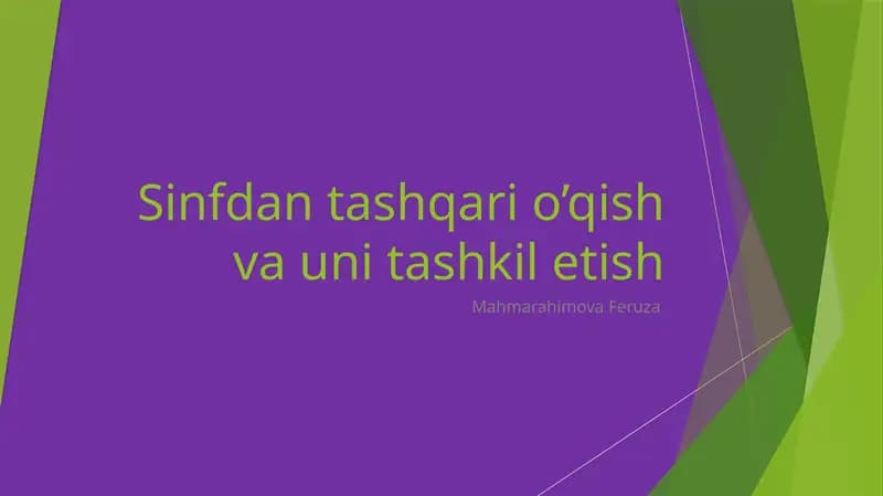Sinfdan tashqari o’qish va uni tashkil etish