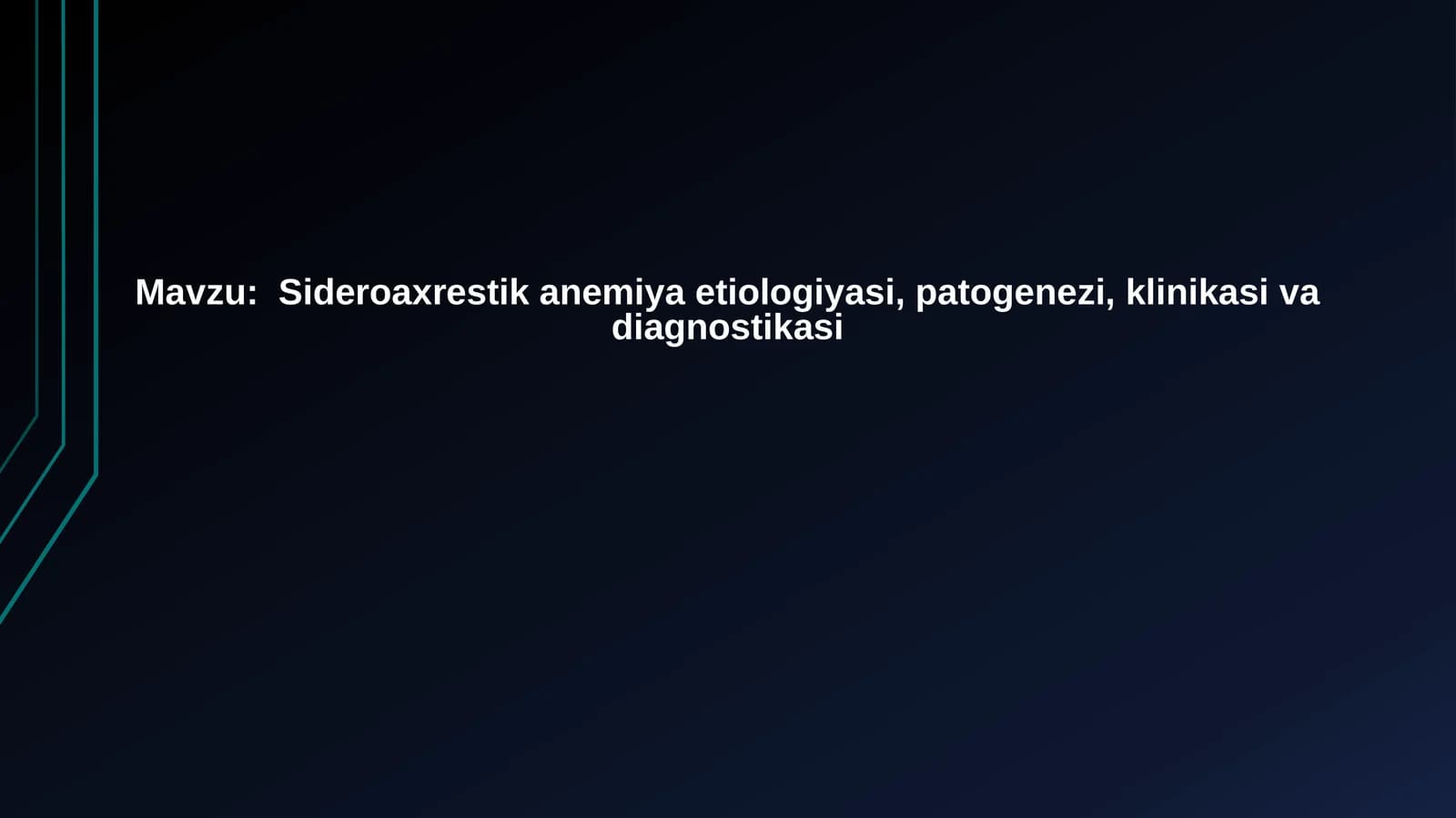 Sideroaxrestikanemiya etiologiyasi, patogenezi, klinikasi va diagnostikasi