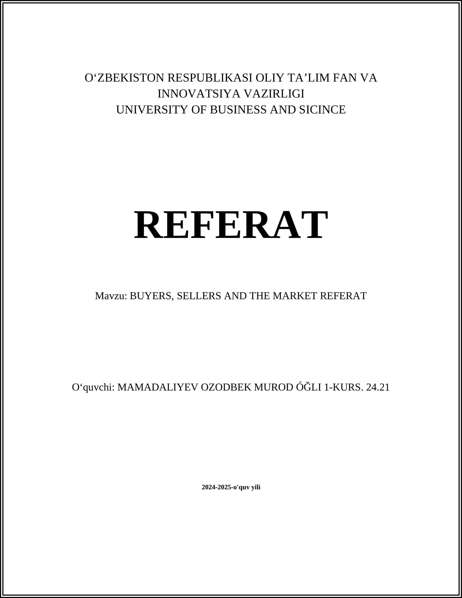 BUYERS, SELLERS AND THE MARKET REFERAT