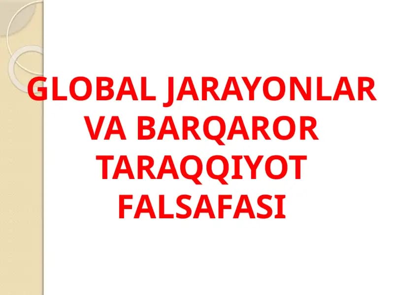 GLOBAL JARAYONLAR VA BARQAROR TARAQQIYOT FALSAFASI