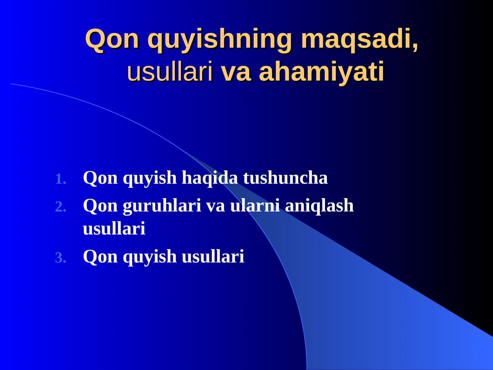 Qon quyishning maqsadi, usullari va ahamiyati