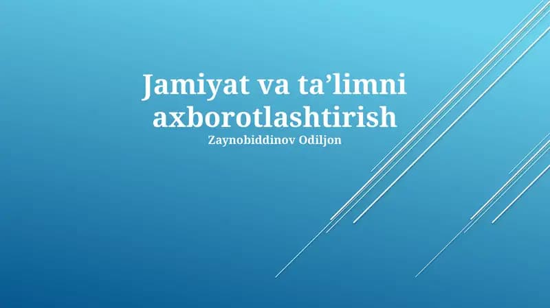 Jamiyat va Ta'limning Axborotlashuvi