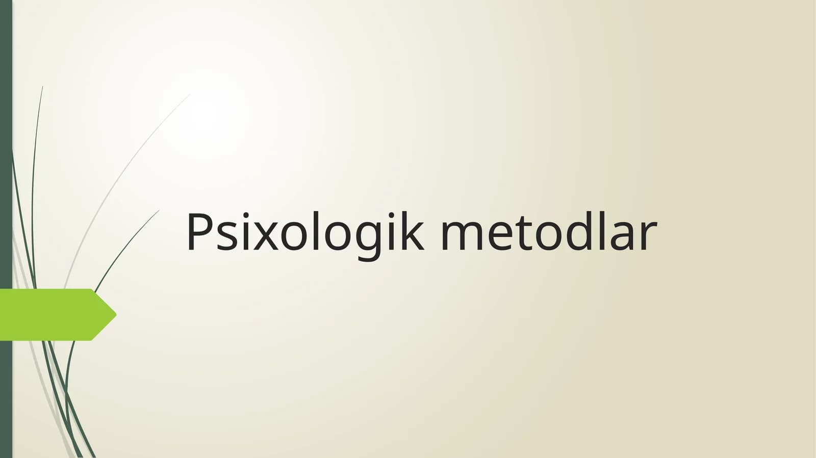 Psixologik metodlar
