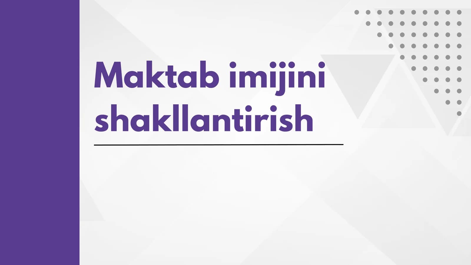 Maktab imijini shakllantirish