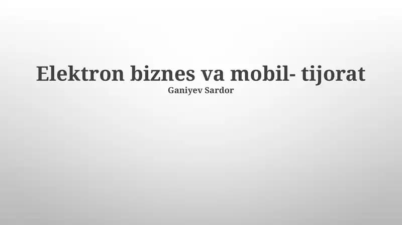 Elektron biznes va mobil- tijorat
