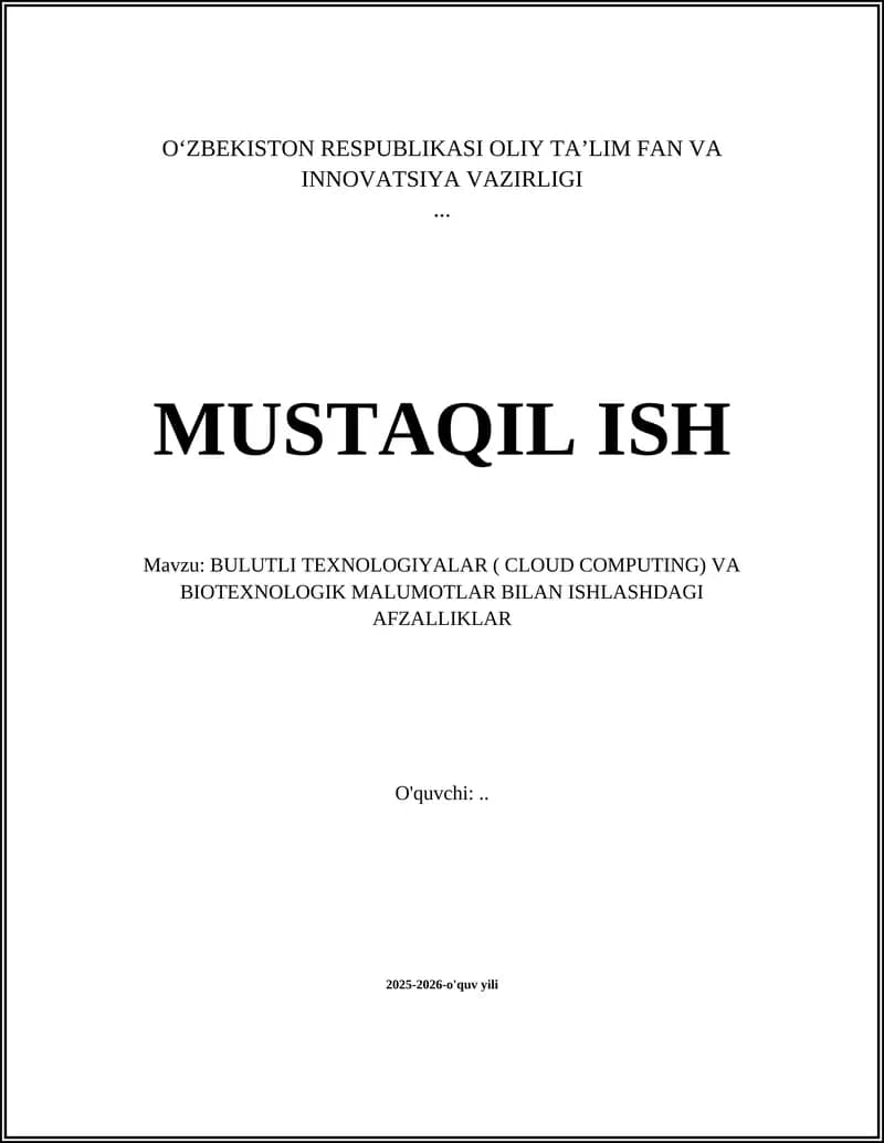 BULUTLI TEXNOLOGIYALAR ( CLOUD COMPUTING) VA BIOTEXNOLOGIK MALUMOTLAR BILAN ISHLASHDAGI AFZALLIKLAR