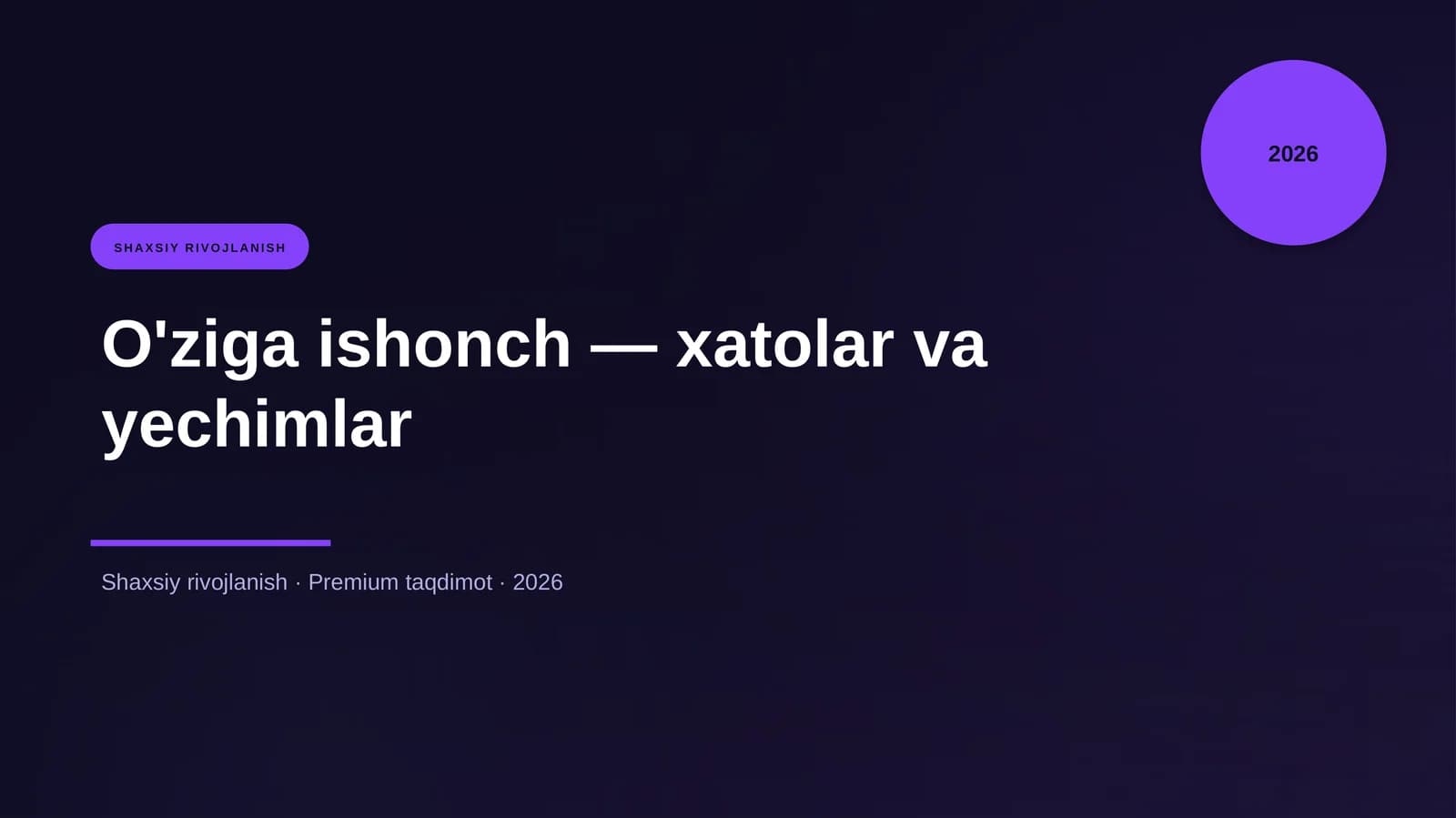 O'ziga ishonch — xatolar va yechimlar