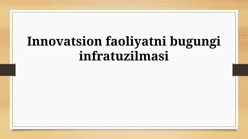Innovatsion faoliyatni bugungi infratuzilmasi