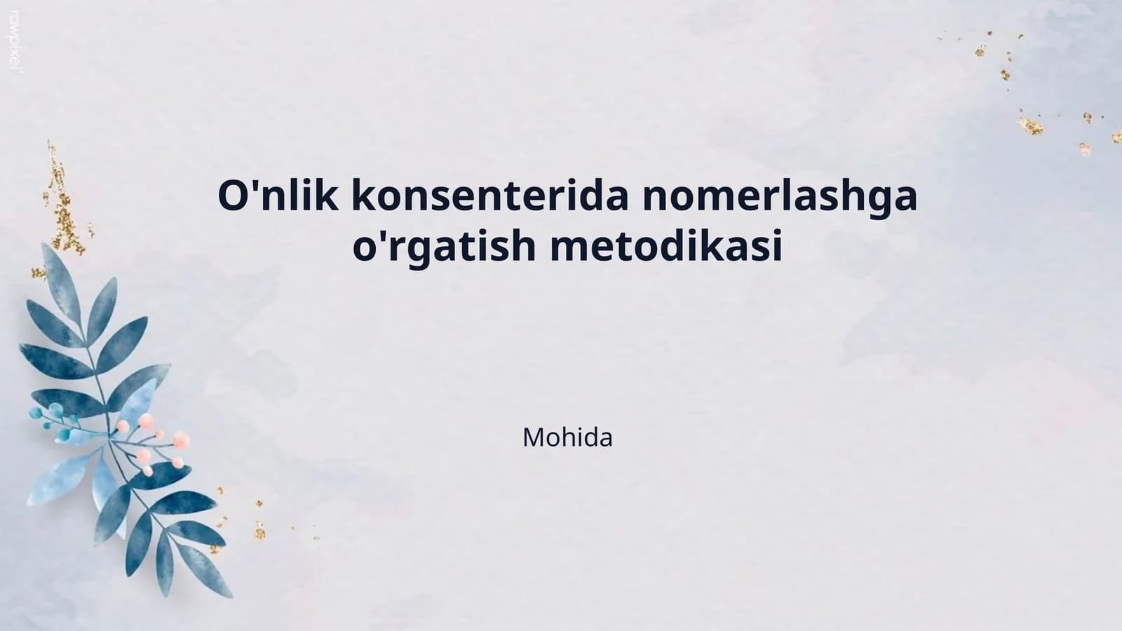 O'nlik konsenterida nomerlashga o'rgatish metodikasi