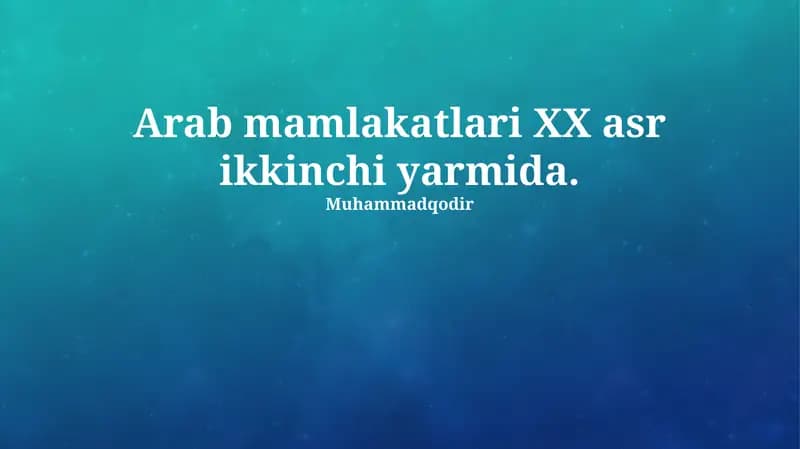 Arab mamlakatlari XX asr ikkinchi yarmida