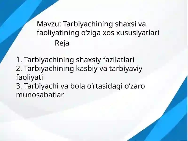 Tarbiyachining shaxsivafaoliyatiningoʻzigaxosxususiyatlari