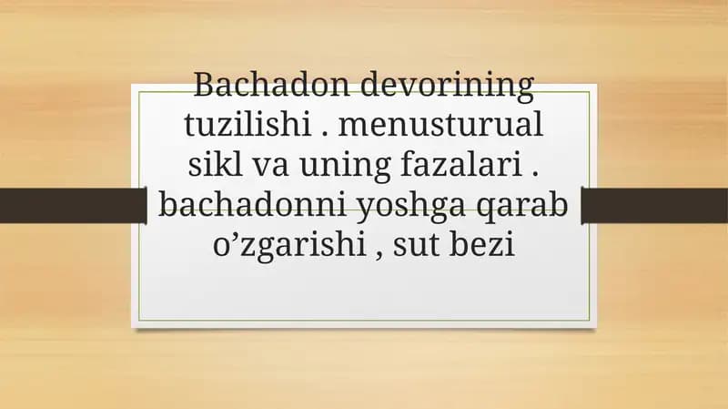 Bachadon devorining tuzilishi