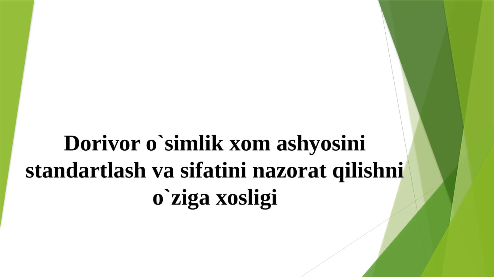 Dorivor o`simlik xom ashyosini standartlash