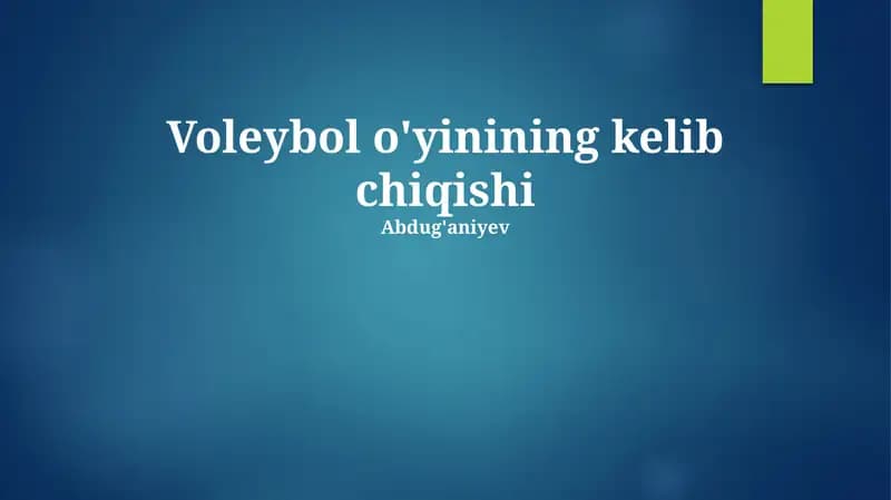 Volleybol o'yinining kelib chiqishi