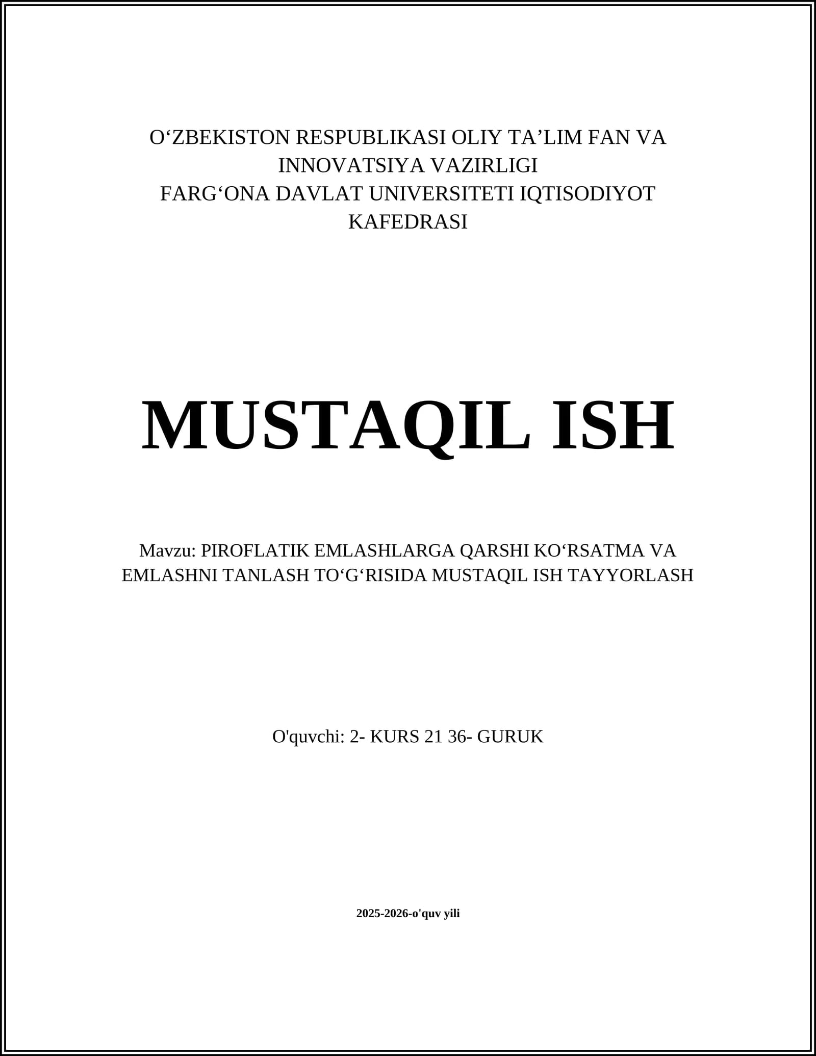 PIROFLATIK EMLASHLARGA QARSHI KOʻRSATMA VA EMLASHNI TANLASH TOʻGʻRISIDA MUSTAQIL ISH TAYYORLASH