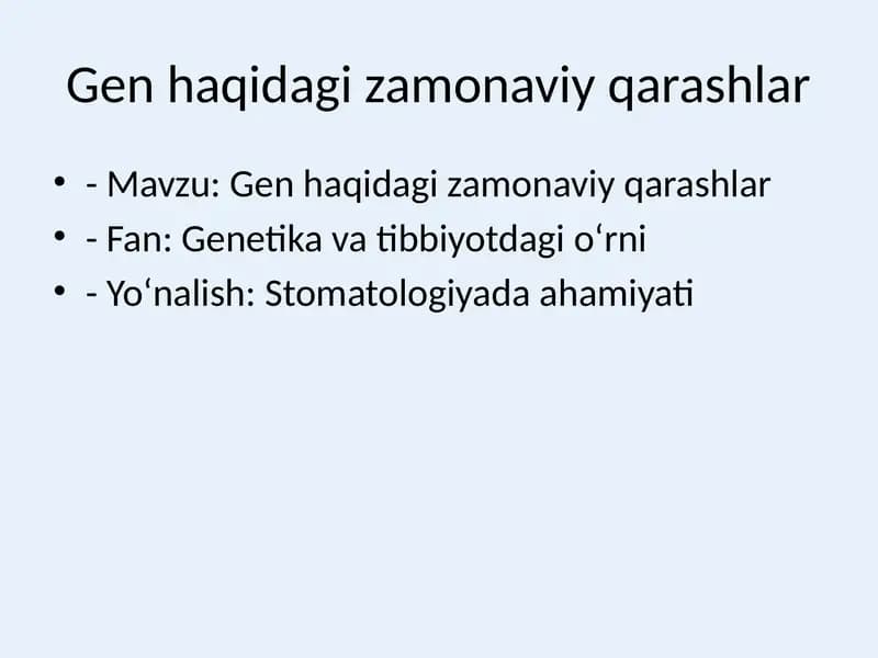 Gen haqidagi zamonaviy qarashlar