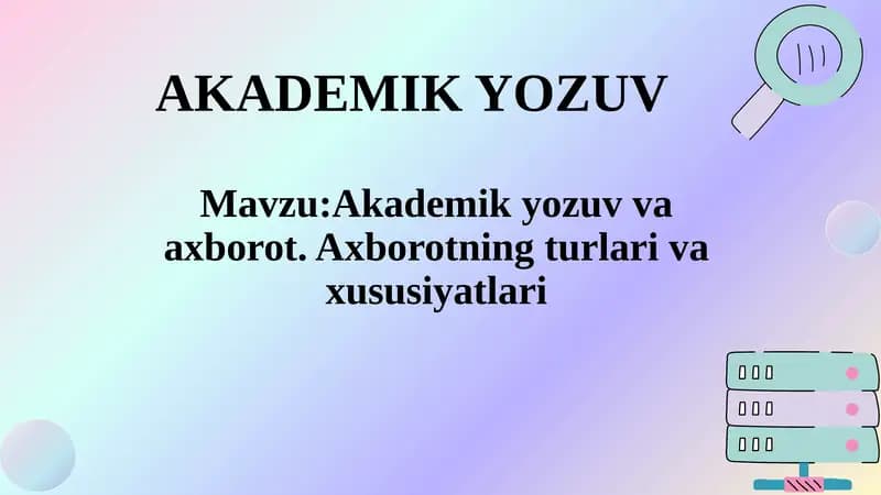 Akademik yozuv va axborot. Axborotning turlari va xususiyatlari