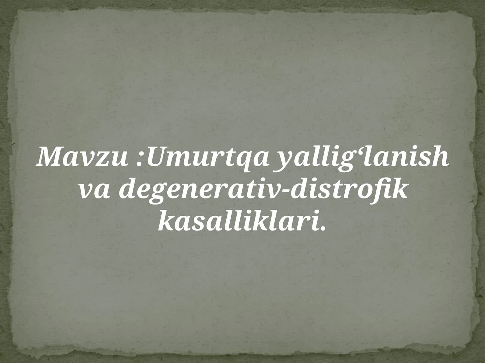 Umurtqa yallig‘lanish va degenerativ-distrofik kasalliklari