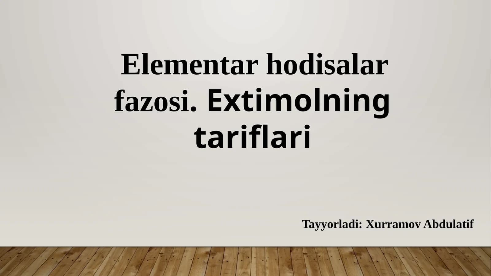 Elementar hodisalar fazosi. Extimolning tariflari
