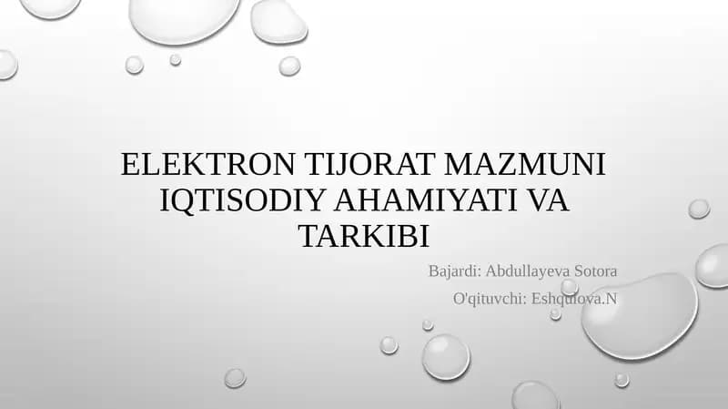 Elektron tijorat mazmuni iqtisodiy ahamiyati va tarkibi