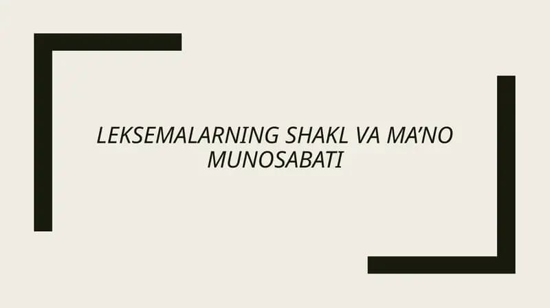 LEKSEMALARNING SHAKL VA MA’NO MUNOSABATI