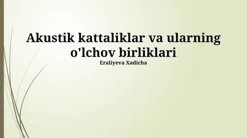 Akustik kattaliklar va ularning o'lchov birliklari