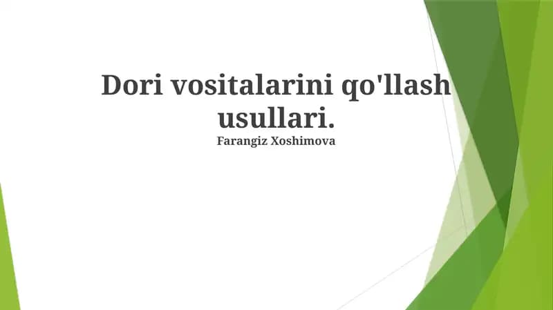 Dori vositalarini qo'llash usullari